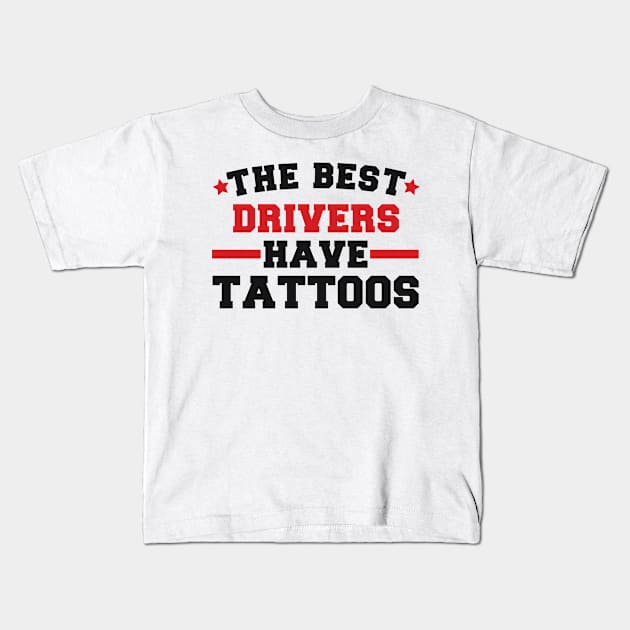 driver birthday present Kids T-Shirt by SerenityByAlex